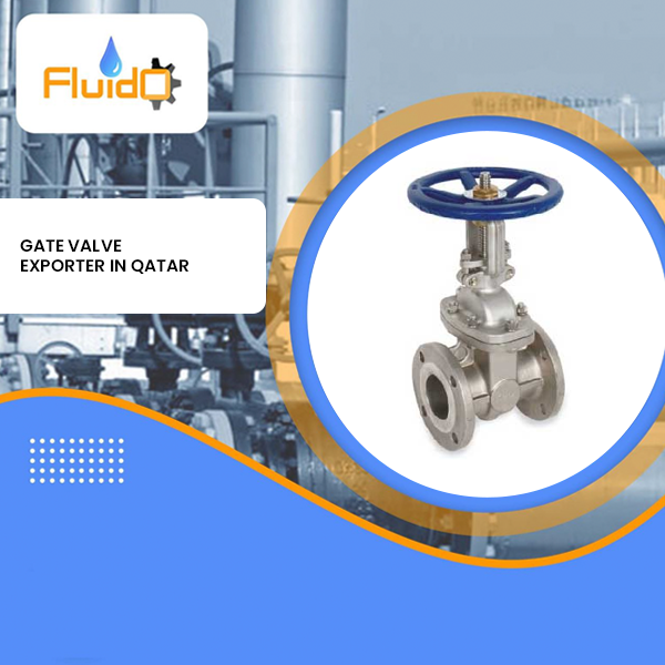 Gate Valve Exporter in Qatar