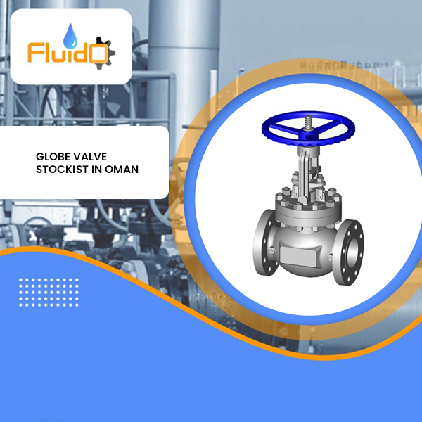 Globe Valve Stockist in Oman