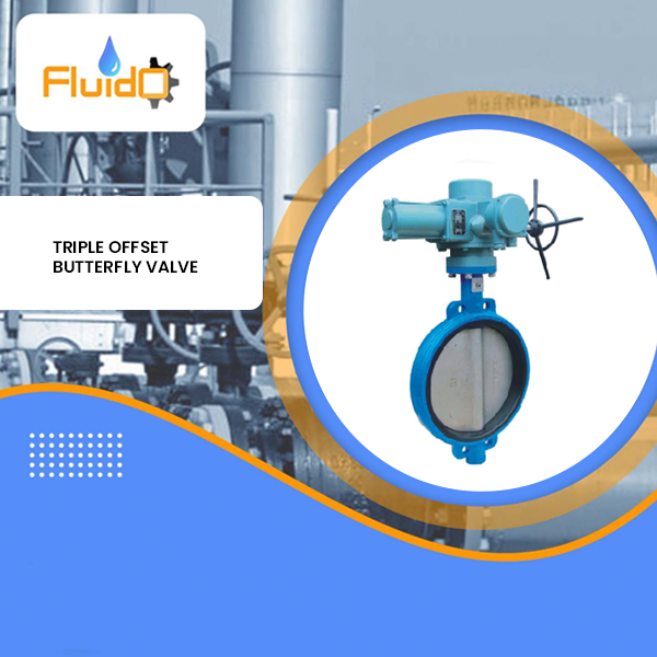 Triple Offset Butterfly Valve